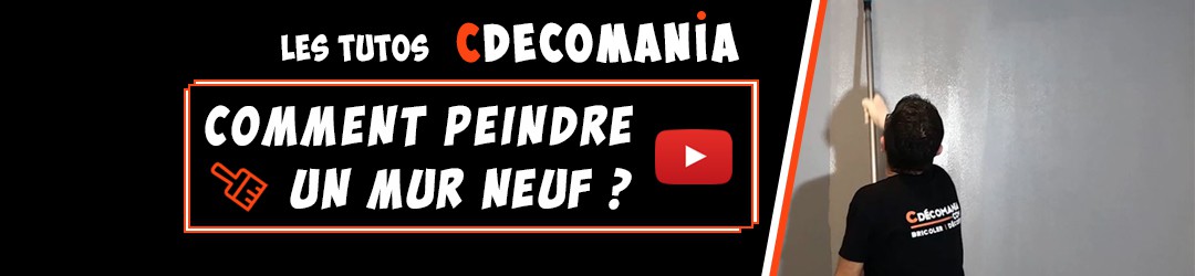 Tuto N°1 - Comment Peindre un Mur Neuf ? 