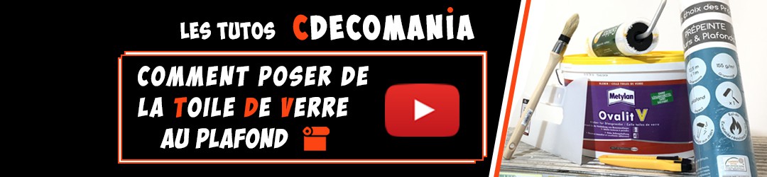 Tuto N°4 - Comment Poser de la Toile de Verre au Plafond ? 