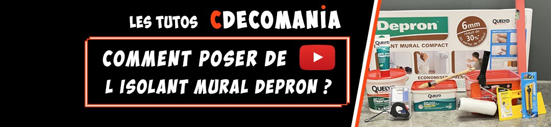 Tuto N°10 - Comment Poser de l'Isolant Mural Depron ? 