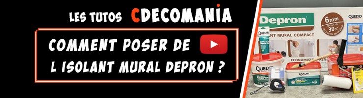Tuto N°10 - Comment Poser de l'Isolant Mural Depron ? 